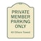 Signmission Designer Series-Private Member Parking Only All Others Towed, 24" x 18", TG-1824-9919 A-DES-TG-1824-9919 - alternate 1